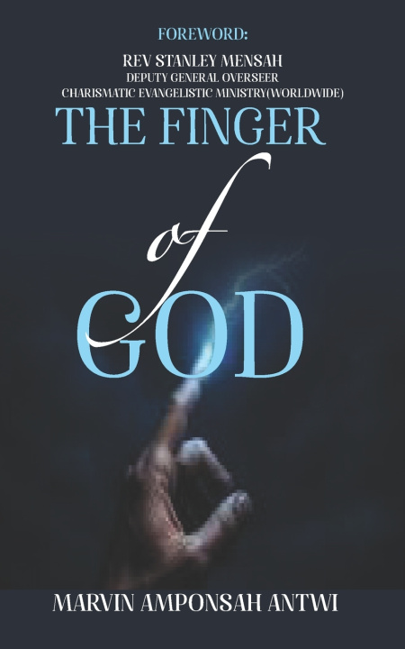 Kniha THE FINGER OF GOD MARVIN AMPONSAH ANTWI