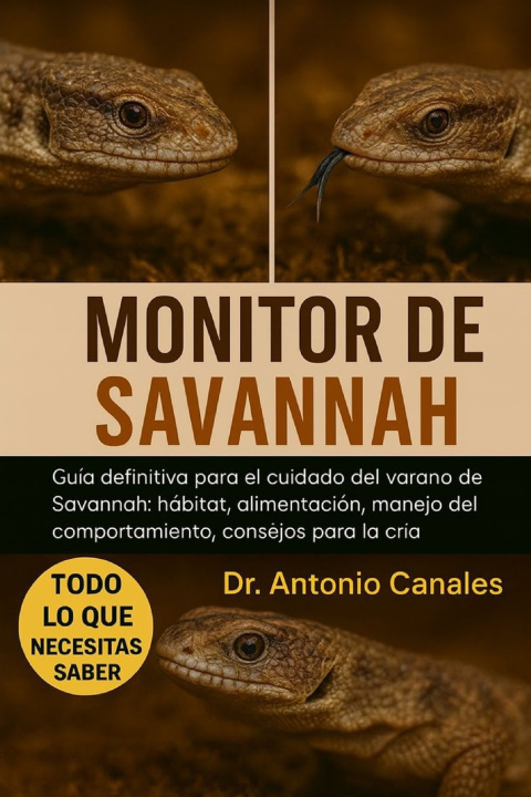 Kniha MONITOR DE SAVANNAH Dr. Antonio Canales