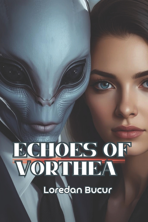 Kniha Echoes From Vorthera Loredan Bucur