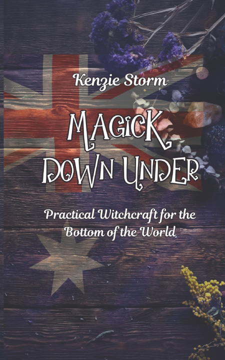Kniha Magick Down Under Kenzie Storm