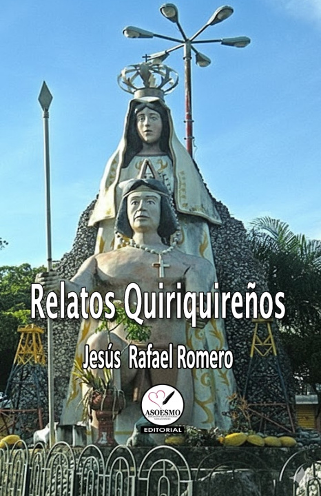 Kniha Relatos Quiriquireños Jesús Romero