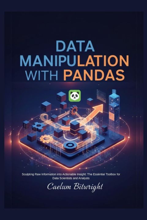 Kniha Data Manipulation with Pandas Caelum Bitwright
