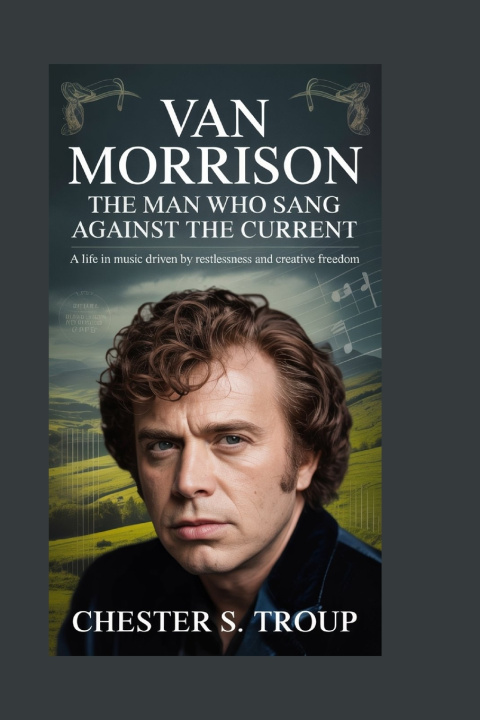 Kniha Van Morrison Chester S. Troup