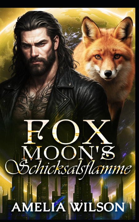 Kniha Fox Moons Schicksalsflamme Amelia Wilson