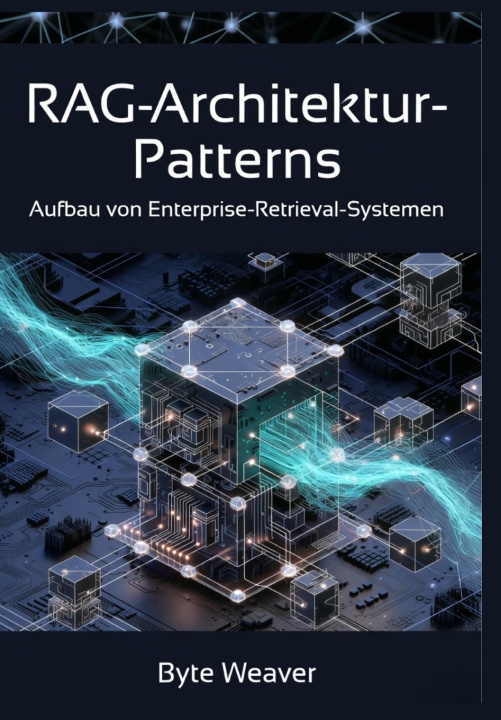 Kniha RAG-Architektur-Patterns Byte Weaver