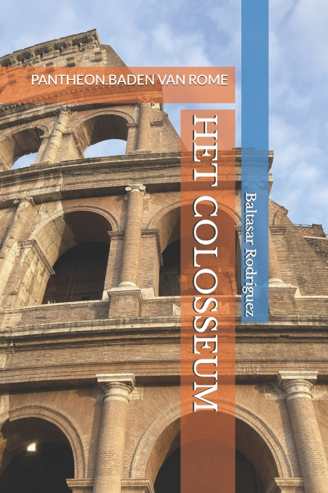 Buch HET COLOSSEUM Baltasar Rodríguez