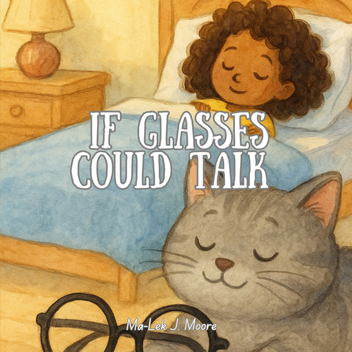 Kniha If Glasses Could Talk Ma-Lek J. Moore