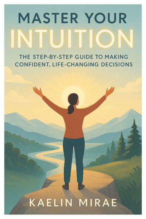 Knjiga MASTER YOUR INTUITION KAELIN MIRAE