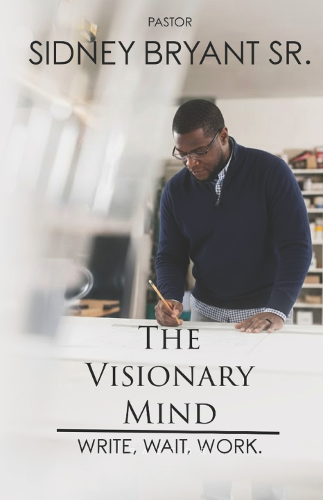 Buch The Visionary Mind Sidney Bryant Sr.