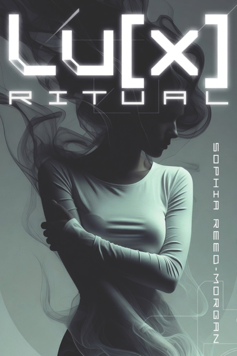 Könyv LU[X] RITUAL Sophia Reed-Morgan