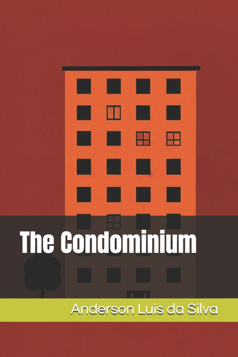Kniha The Condominium Anderson Luis da Silva