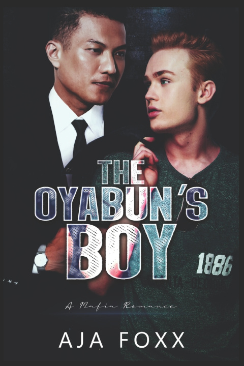 Книга The Oyabun's Boy Aja Foxx