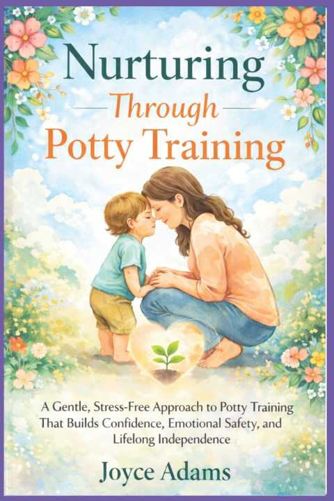 Kniha Nurturing Through Potty Training Joyce Adams