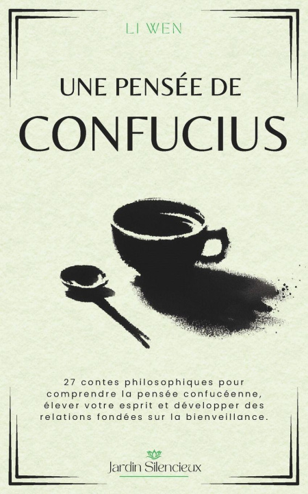 Книга Une Pensée de Confucius Li Wen
