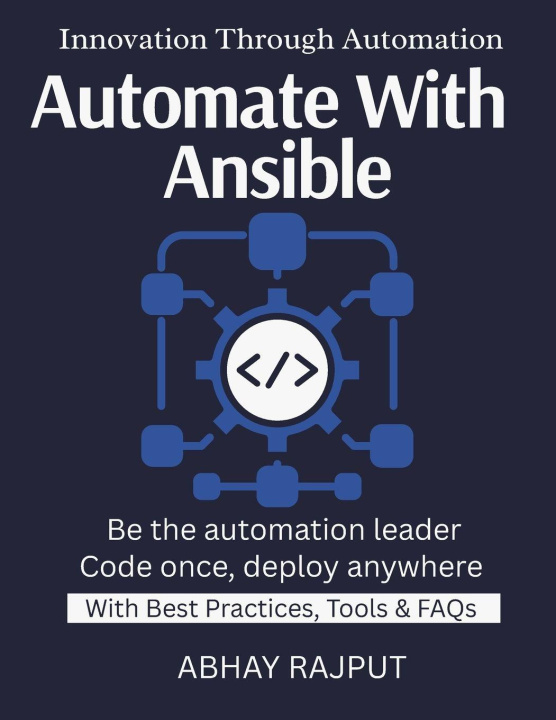 Книга Automate With Ansible ABHAY RAJPUT