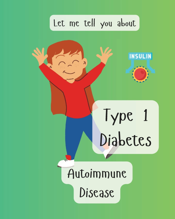 Knjiga Let me tell you about Type 1 Diabetes Louise Rawlinson