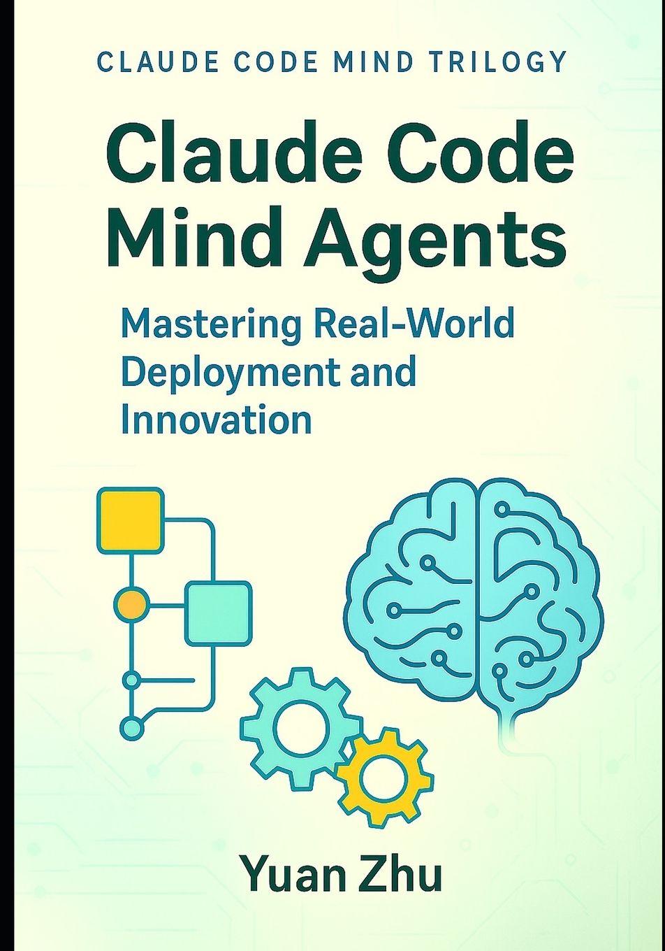 Knjiga Claude Code Mind Agents Yuan Zhu