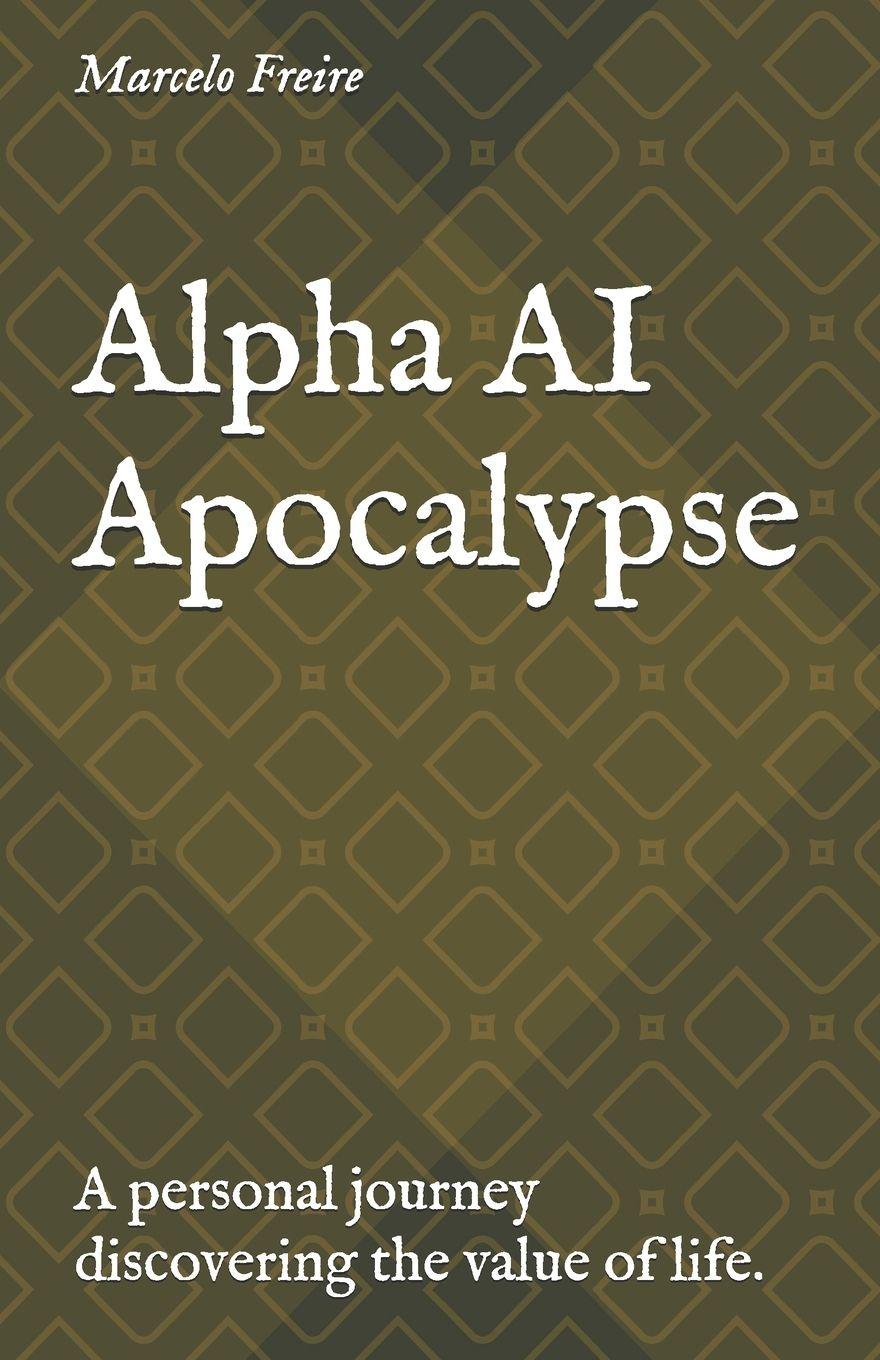Knjiga Alpha AI Apocalypse Marcelo Freire