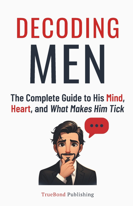 Könyv Decoding Men TrueBond Publishing