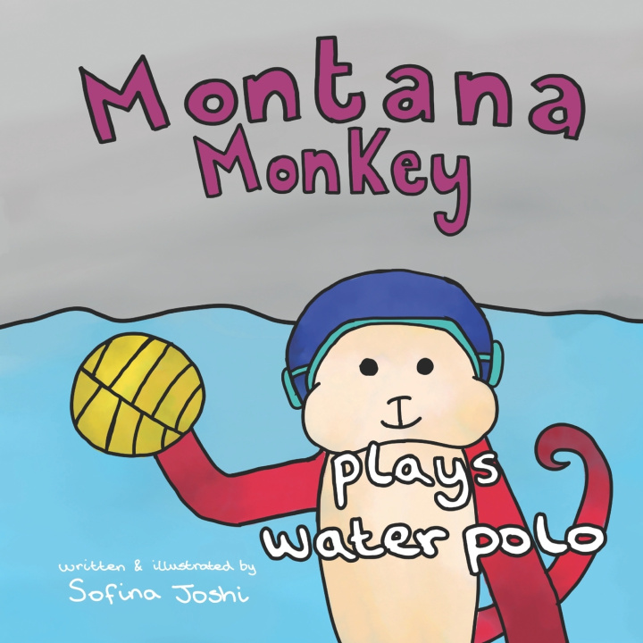 Książka Montana Monkey plays water polo Sofina Joshi