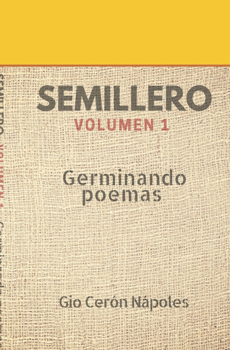 Книга Semillero Volumen 1 Gio Cerón Nápoles Gio