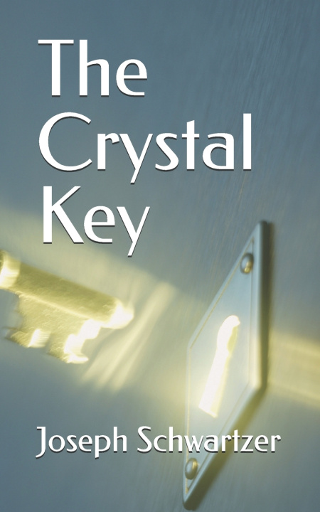 Knjiga The Crystal Key Joseph Schwartzer
