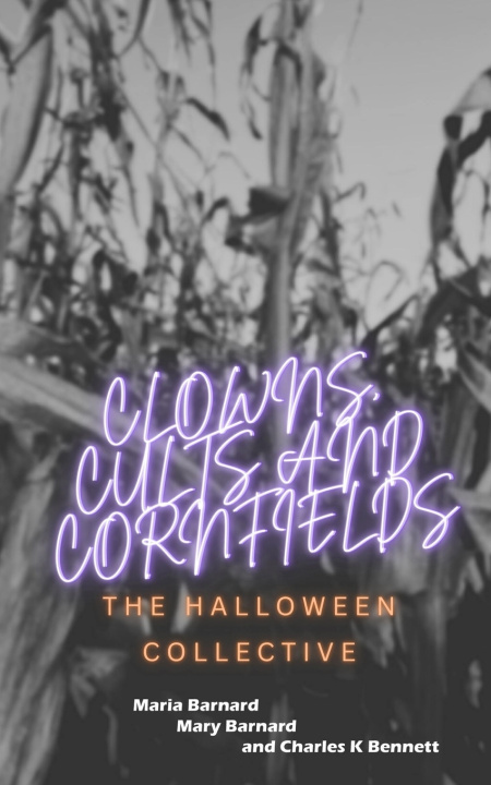 Kniha Clowns, Cults and Cornfields Mary Barnard