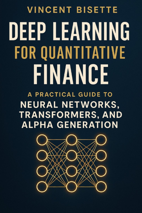 Buch Deep Learning for Quantitative Finance Vincent Bisette