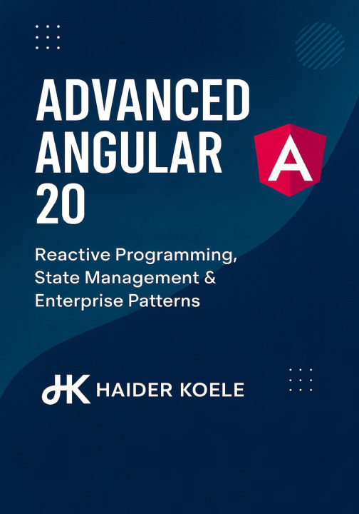 Book Advanced Angular 20 Haider Koele