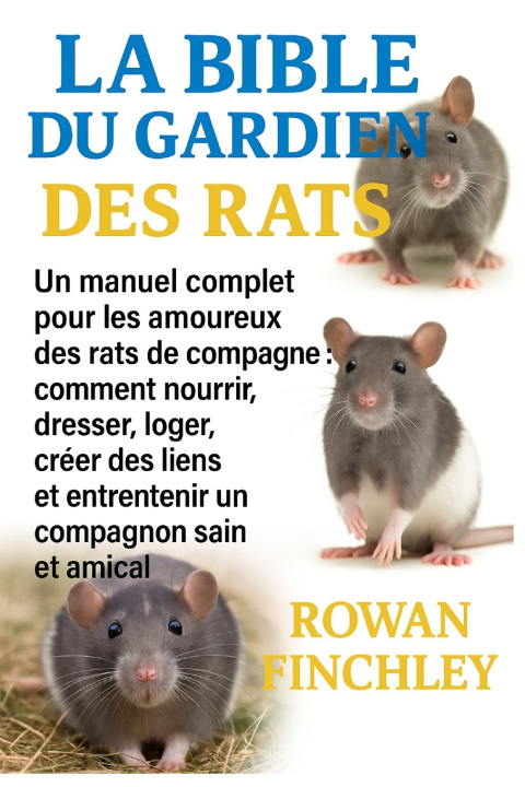 Kniha LA BIBLE DU GARDIEN DES RATS ROWAN FINCHLEY