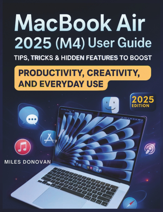 Книга MacBook Air 2025 (M4) User Guide Miles Donovan