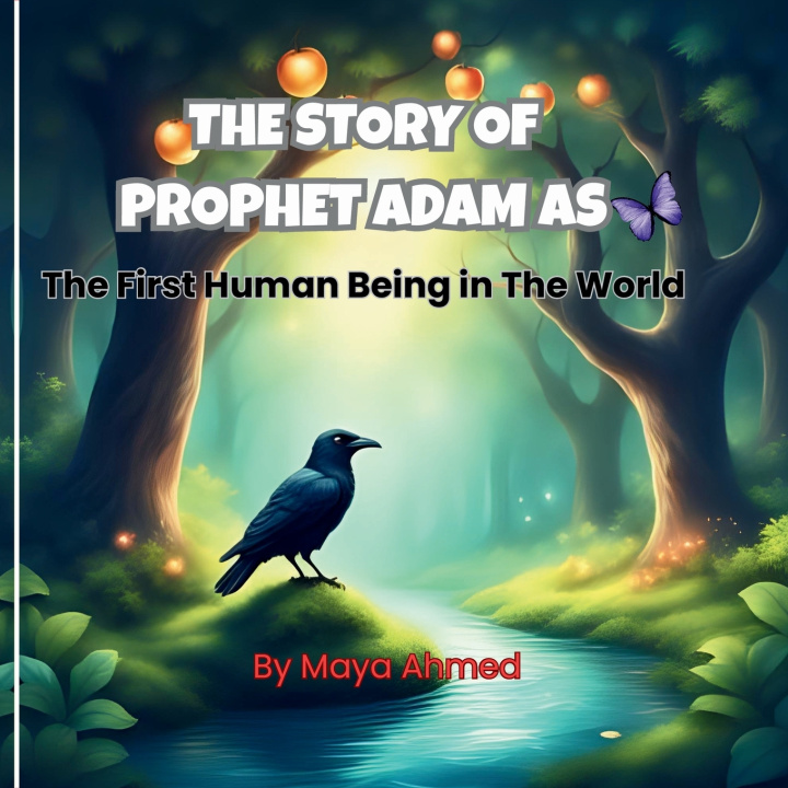Libro THE STORY OF PROPHET ADAM AS Maya Ahmed
