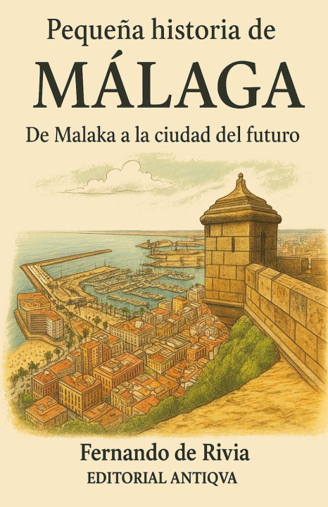 Książka Pequeña historia de Málaga Fernando de Rivia