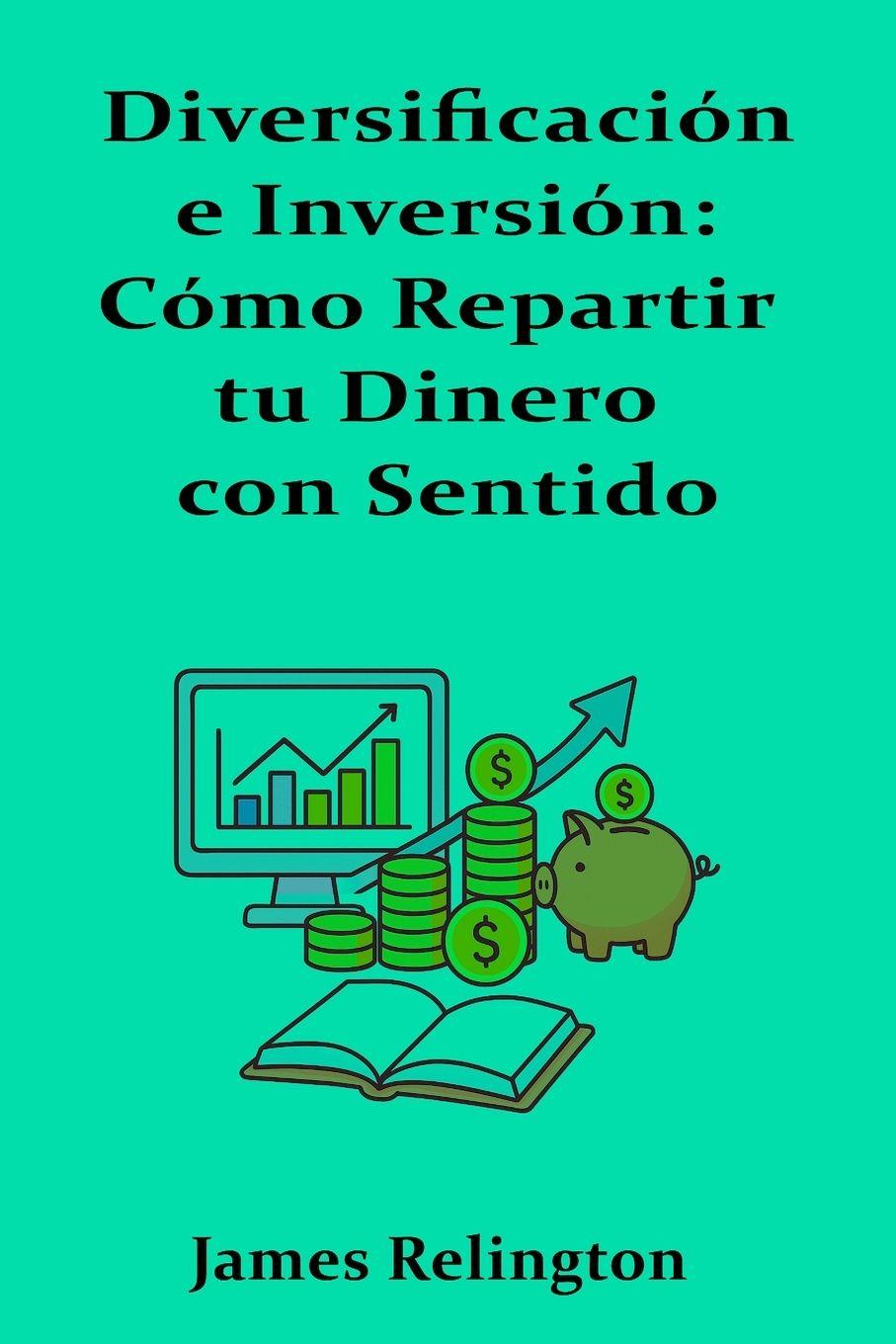 Kniha Diversificación e Inversión James Relington