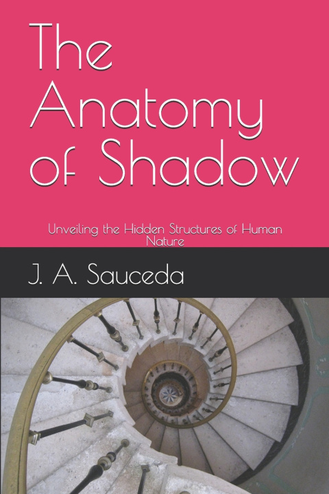 Kniha The Anatomy of Shadow Jo Ann Sauceda