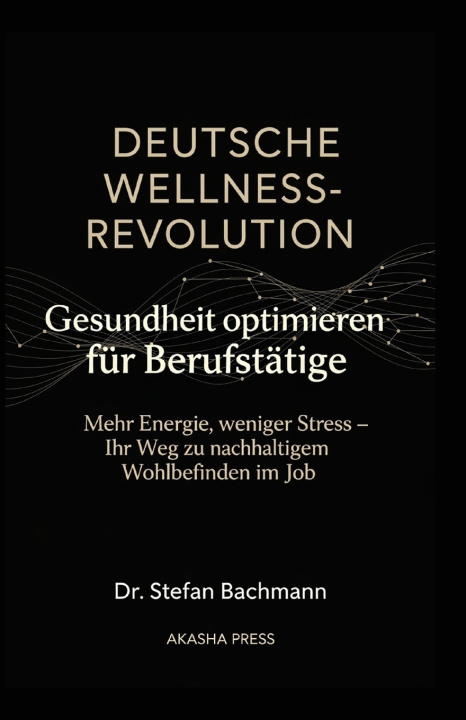Kniha Deutsche Wellness-Revolution Stefan Bachmann