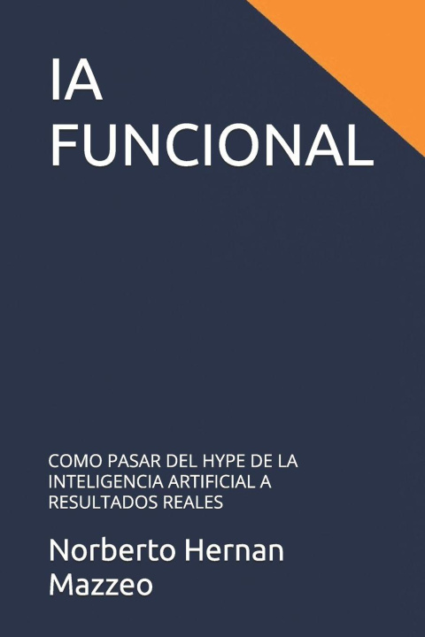 Kniha IA FUNCIONAL Norberto Hernan Mazzeo