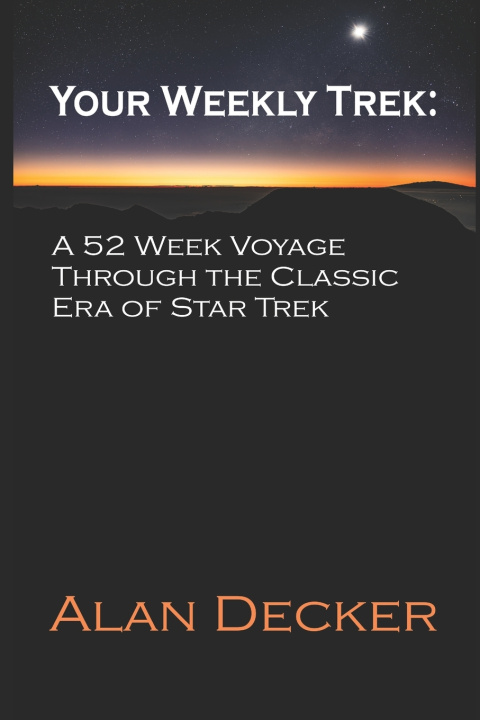 Kniha Your Weekly Trek Alan Decker
