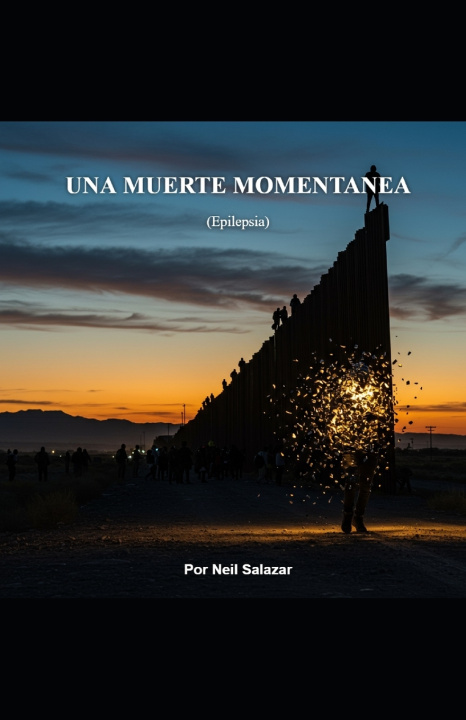Книга UNA MUERTE MOMENTANEA Neil Salazar