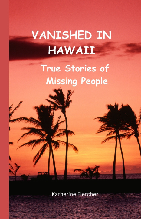 Книга VANISHED IN HAWAII Katherine Fletcher