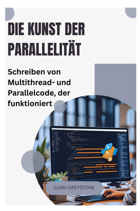 Buch Die Kunst der Parallelität Elian Greystone