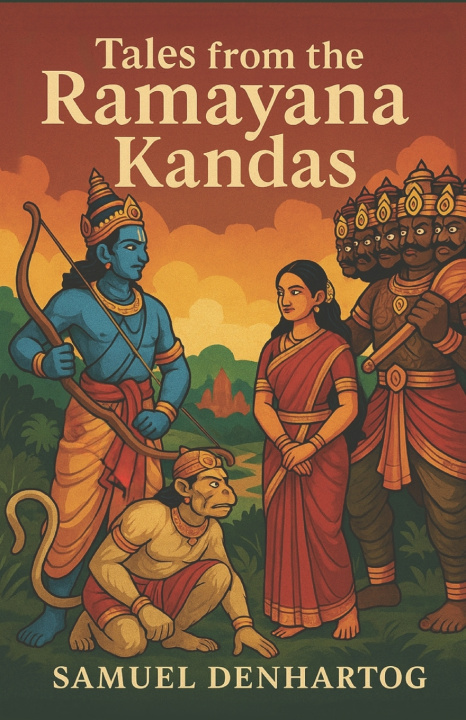 Libro Tales from the Ramayana Kandas Samuel DenHartog