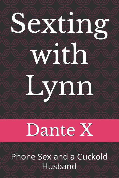 Könyv Sexting with Lynn Dante X