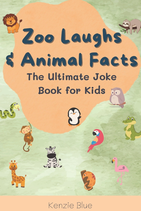Knjiga Zoo Laughs & Animal Facts Kenzie Blue