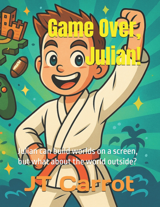 Knjiga Game Over, Julian! Julian T