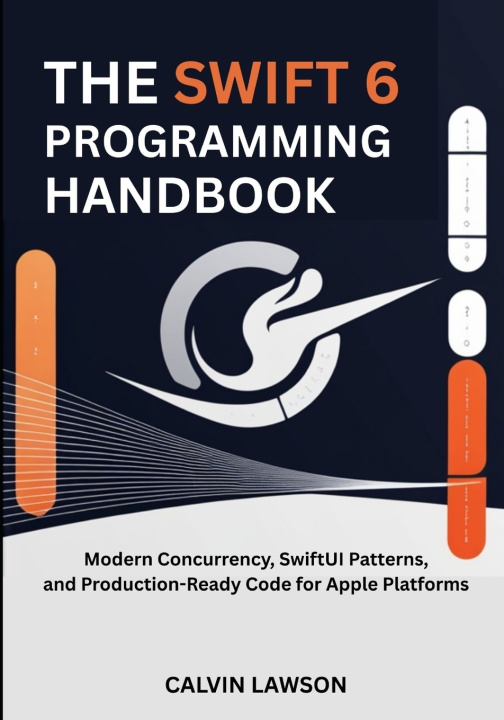 Kniha The Swift 6 Programming Handbook CALVIN LAWSON