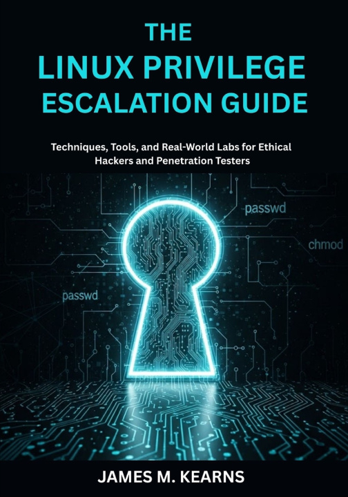 Kniha kali linux ethical hacking guide James M. Kearns