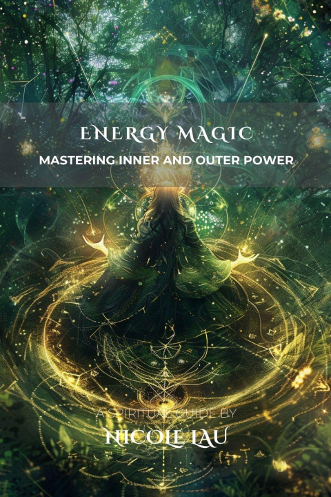 Knjiga Energy Magic Nicole Lau
