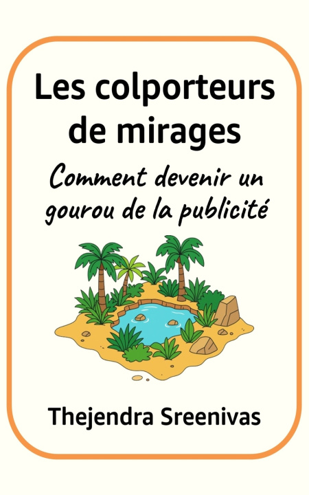 Buch Les colporteurs de mirages Thejendra Sreenivas