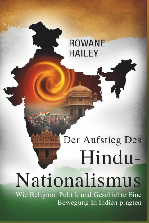 Libro Der Aufstieg Des Hindu-Nationalismus Rowane Hailey
